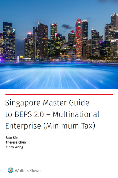 Singapore Master Guide to BEPS 2.0 – Multinational Enterprise (Minimum Tax)