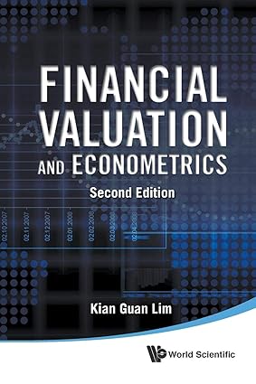 FINANCIAL VALUATION AND ECONOMETRICS (2ND EDITION)