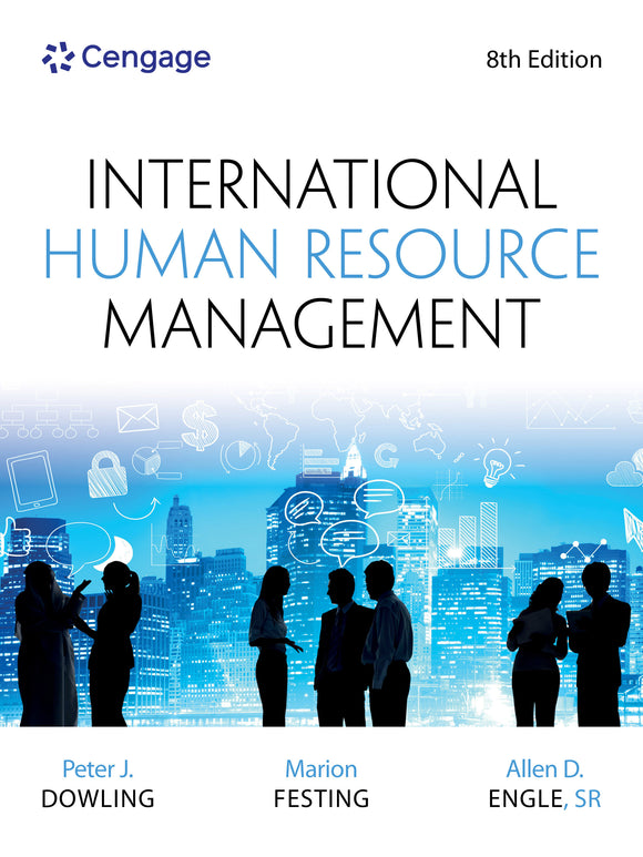 International Human Resource Management, Peter Dowling, Marion Festing and Allen Engle, 7th or latest edition (Cengage)