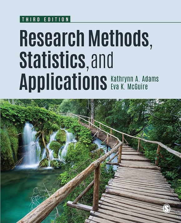 Research Methods, Statistics, and Applications, 3rd edition (2022). By Kathrynn A. Adams, Eva K. McGuire. (Sage)