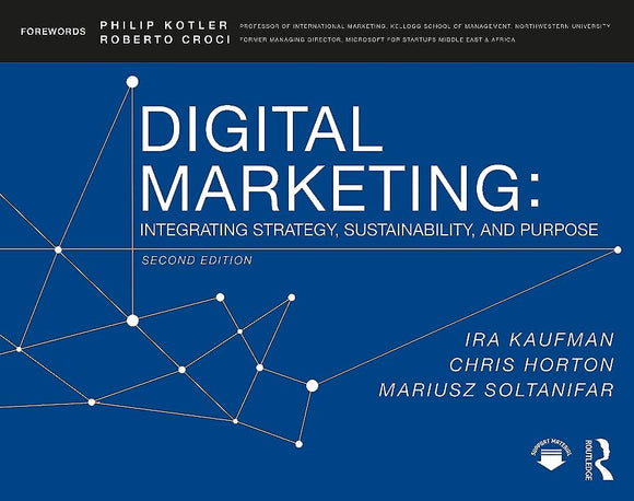 Digital Marketing: Integrating Strategy, Sustainability, and Purpose