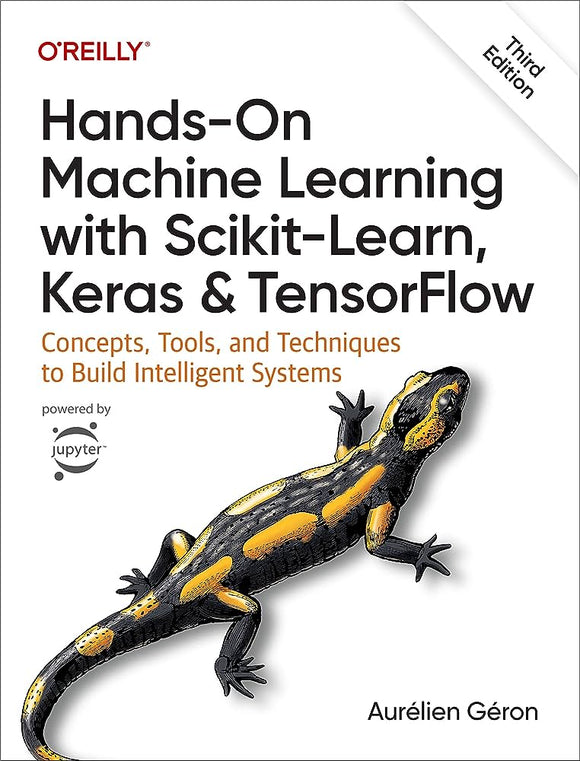 Hands-On Machine Learning with Scikit-Learn, Keras, and TensorFlow: Concepts, Tools, and Techniques to Build Intelligent Systems 3rd Edition, By Aurélien Géron. (2022).