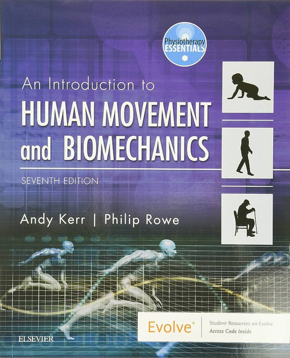 An Introduction to Human Movement and Biomechanics (7th ed). Kerr, A., & Rowe, O. (2019). USA: Churchill Livingstone.