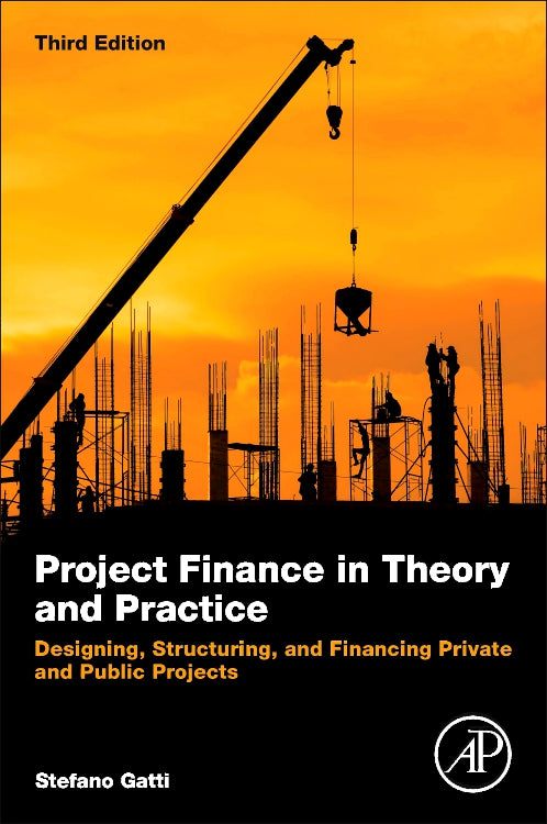 Project financing in theory and practice 3rd Edition