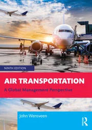 Air Transportation: A Management Perspective, 9th Edition, Routledge (T&F)