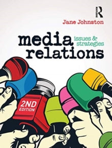 Media Relations – Issues & Strategies