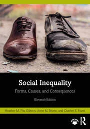 Social Inequality Forms, Causes, and Consequences