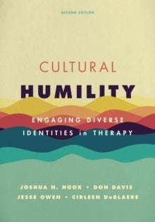 Cultural Humility: Engaging Diverse Identities in Therapy
