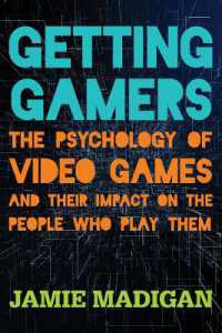 Getting gamers: The psychology of video games and their impact on thepeople who play them. By Madigan, J. (2019)