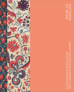 Patterns of Trade: Indian Textiles for Export in the Asian Civilisations Museum