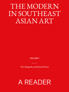 The Modern in Southeast Asian Art: A Reader