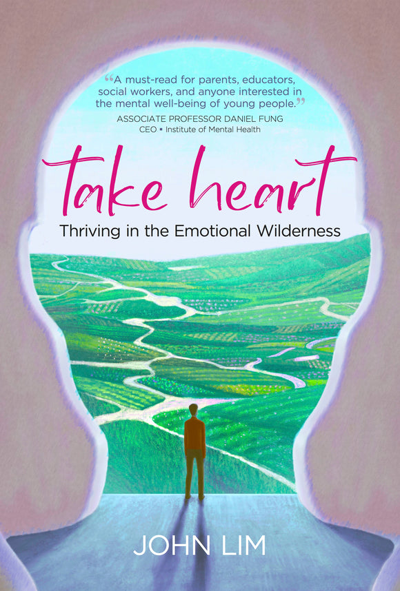 TAKE HEART, Thriving in the Emotional Wilderness