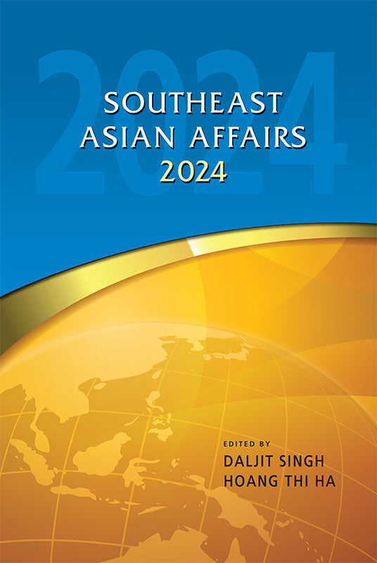 [eBook]Southeast Asian Affairs 2024 (Decoding China’s Global Governance Initiatives: Insights from Southeast Asia)