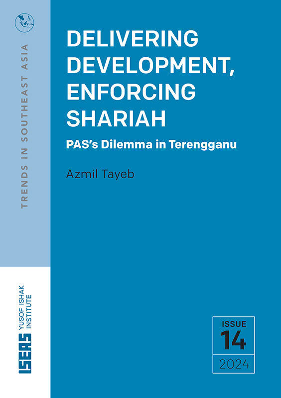 [eBook]Delivering Development, Enforcing Shariah: PAS’s Dilemma in Terengganu