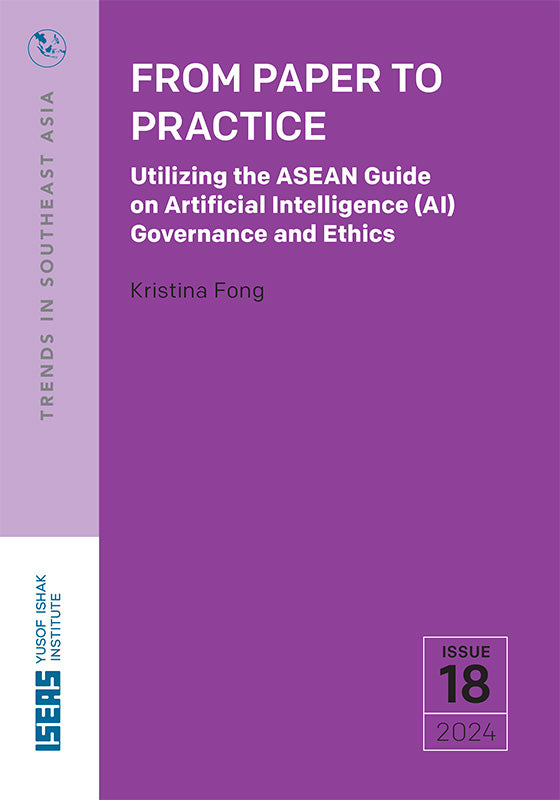 [eBook]From Paper to Practice: Utilizing the ASEAN Guide on Artificial Intelligence (AI) Governance and Ethics
