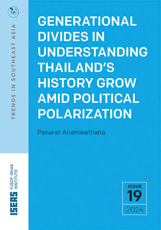 [eBook]Generational Divides in Understanding Thailand’s History Grow Amid Political Polarization