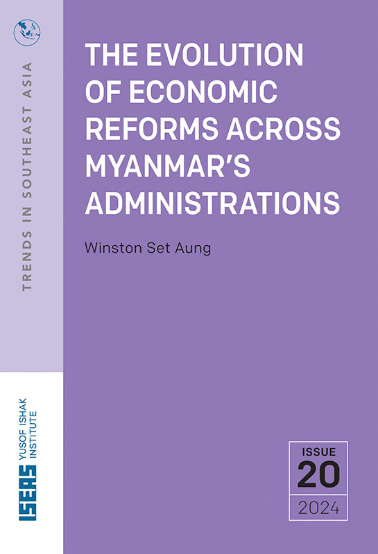 The Evolution of Economic Reforms across Myanmar's Administrations