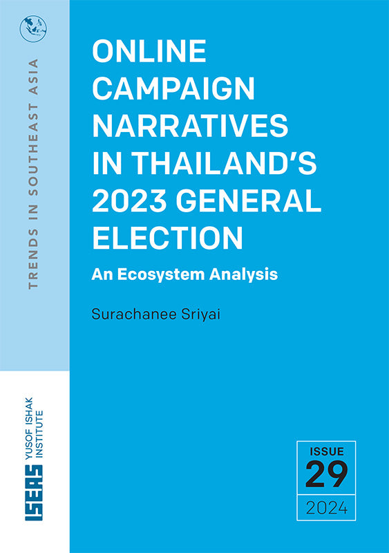 [eBook]Online Campaign Narratives in Thailand’s 2023 General Election: An Ecosystem Analysis