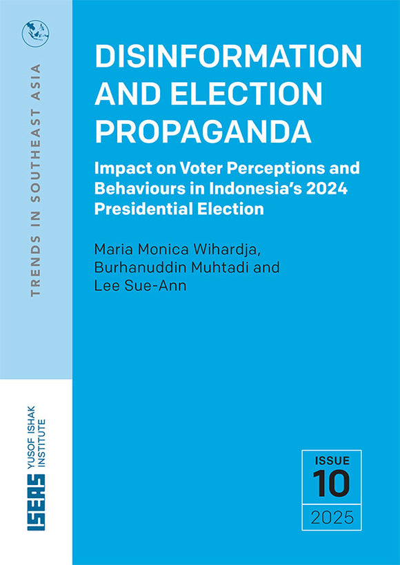 [eBook]Disinformation and Election Propaganda: Impact on Voter Perceptions and Behaviours in Indonesia’s 2024 Presidential Election