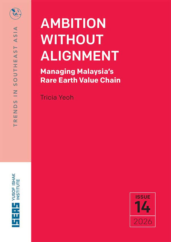 Ambition Without Alignment: Managing Malaysia’s Rare Earth Value Chain ...