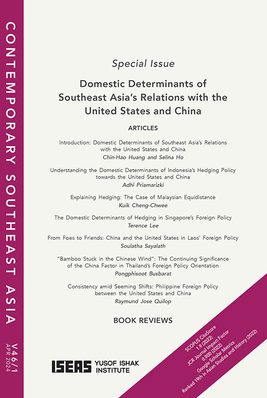 [eJournals]Contemporary Southeast Asia Vol. 46/1 (April 2024) (Introduction: Domestic Determinants of Southeast Asia’s Relations with the United States and China)