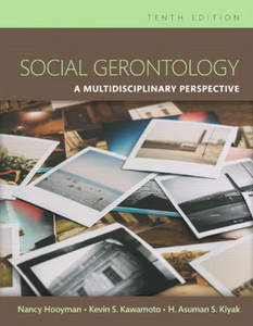 Social Gerontology: A Multidisciplinary Perspective