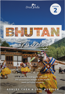 BHUTAN TRAVELOG EDITION 2