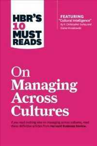 HBR's 10 Must Reads on Managing Across Cultures (with featured article "Cultural Intelligence" by P. Christopher Earley and Elaine Mosakowski). Harvard Business Review Press