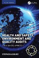 Health & Safety, Environment and Quality Audits: A risk-based approach