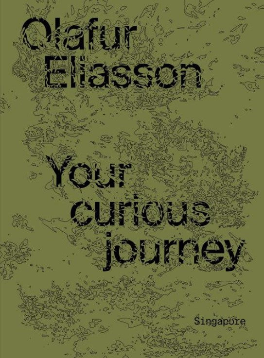 Olafur Eliasson: Your curious journey –Singapore