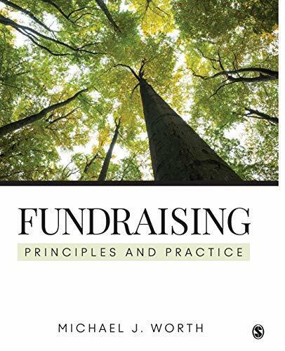 Fundraising: Principles and Practice, By Worth, M. J. (2015) (Sage)