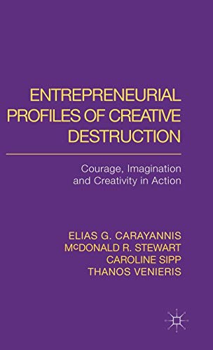 Entrepreneurial Profiles of Creative Destruction