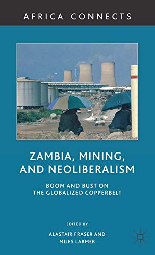 Zambia, Mining, and Neoliberalism