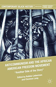 Anticommunism and the African American Freedom Movement