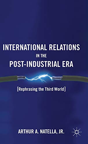 International Relations in the Post-Industrial Era