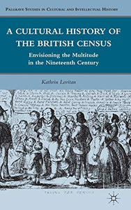 A Cultural History of the British Census