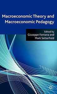 Macroeconomic Theory and Macroeconomic Pedagogy