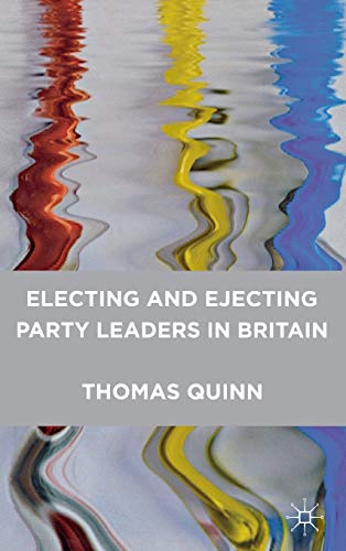 Electing and Ejecting Party Leaders in Britain