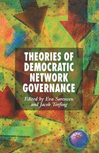 Theories of Democratic Network Governance