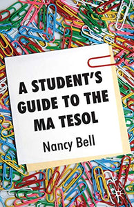 A Student's Guide to the MA TESOL