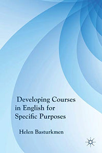 Developing Courses in English for Specific Purposes