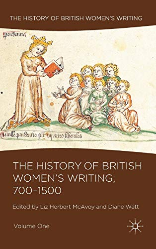 The History of British Women's Writing, 700-1500