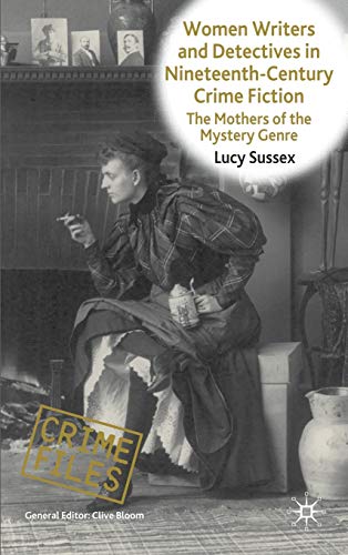 Women Writers and Detectives in Nineteenth-Century Crime Fiction