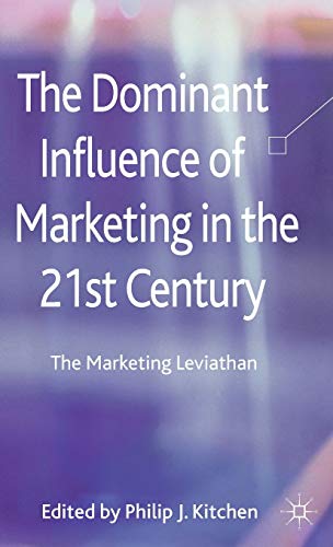 The Dominant Influence of Marketing in the 21st Century