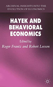 Hayek and Behavioral Economics