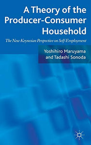 A Theory of the Producer-Consumer Household