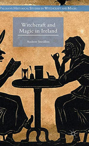 Witchcraft and Magic in Ireland