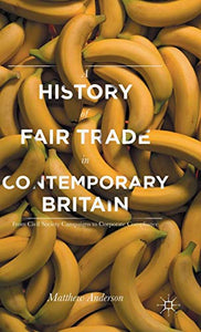 A History of Fair Trade in Contemporary Britain