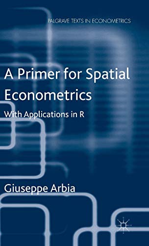 A Primer for Spatial Econometrics