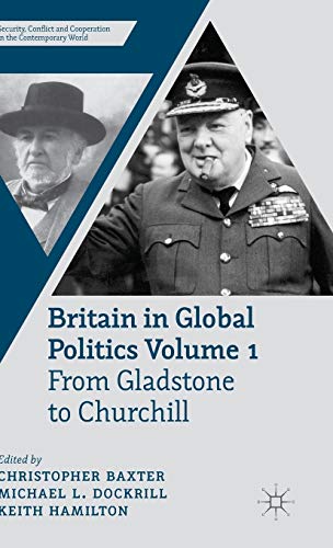 Britain in Global Politics Volume 1